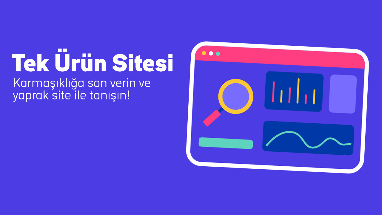 Tek Ürün Sitesi; Basit ve Kullanıcı Dostu