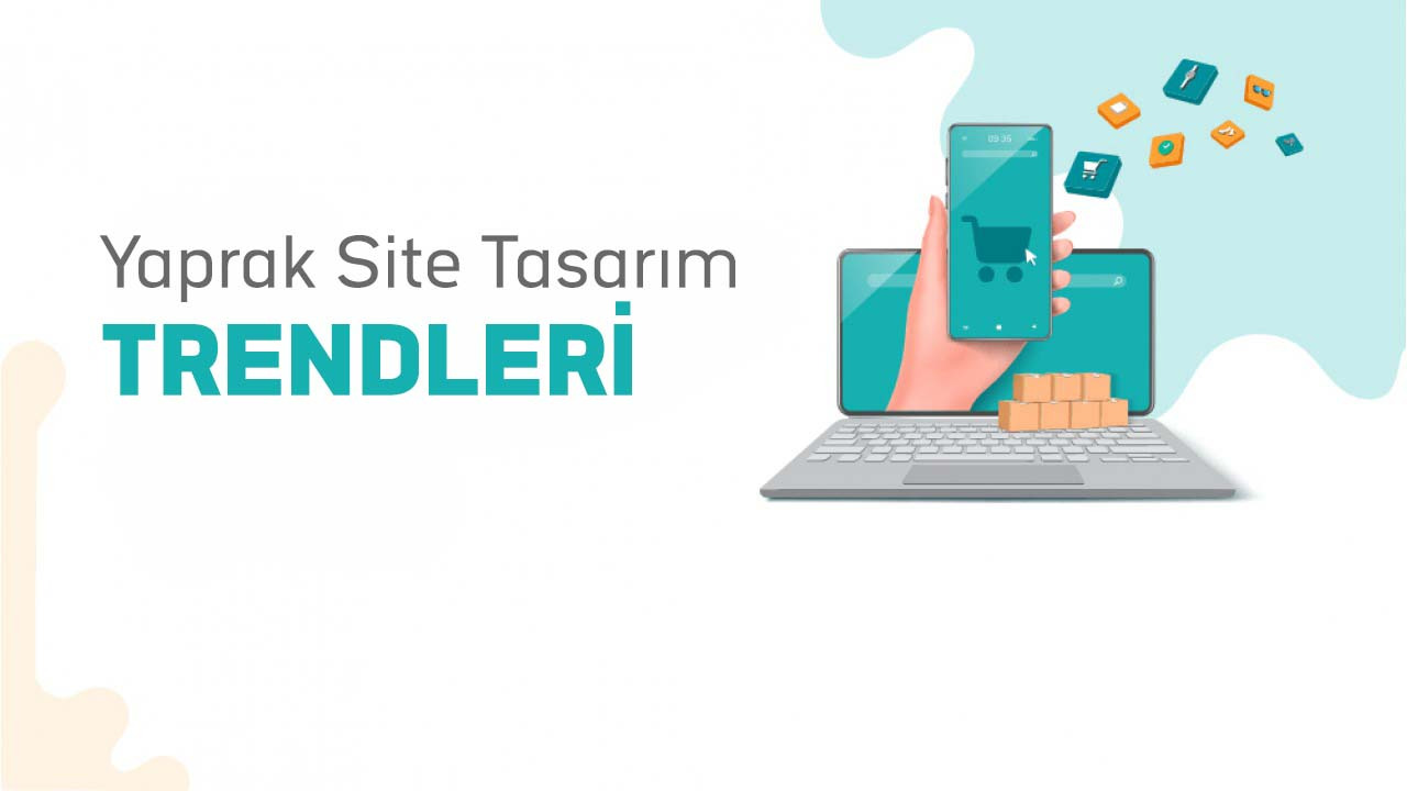 Yaprak Site Tasarımları: Etkili, Hızlı ve Kullanıcı Dostu Web Çözümleri